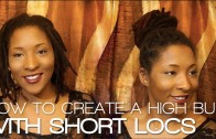 How to Create a High Bun with Short Locs | Hairstyle Tutorial