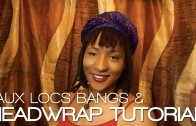 Locs Bangs & Turban Headwrap Tutorial