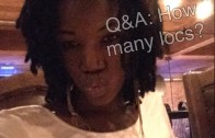 Q&A: How many locs do you have?
