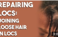 Repairing Locs: Joining Loose Hairs in Locs