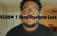 Vlog#1  How I started my Locs (Semi-Freeform)