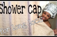 shower cap for long locs