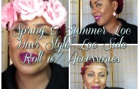 Summer & Sprng Loc Style: Side Loc Roll W/ Accessories