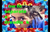 How to separate a dread – Time Lapse