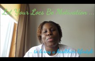 Let Your Locs Motivate You